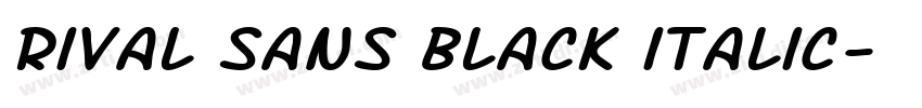 Rival Sans Black italic字体转换